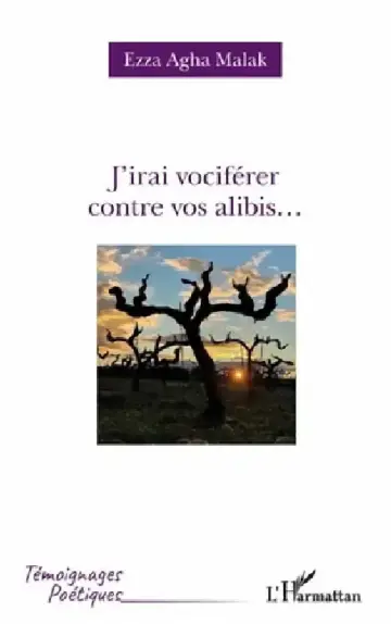 Cover of J'irai vociférer contre vos alibis...