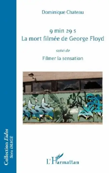 Cover of 9 min 29 s. La mort filmée de George Floyd