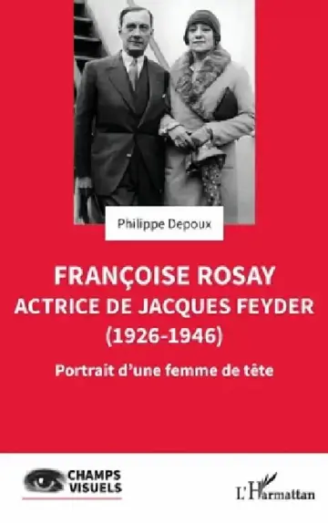 Cover of Françoise Rosay. Actrice de Jacques Feyder (1926-1946)