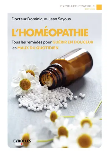 Cover of L'homéopathie - tous les remèdes pour guérir en douceur les maux du quotidien
