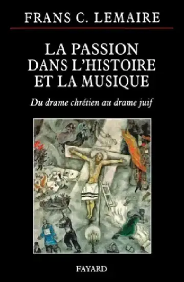 Cover of La Passion Dans L Histoire Et La Musique