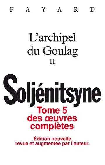 Cover of Oeuvres complètes tome 5 - L'Archipel du Goulag tome 2