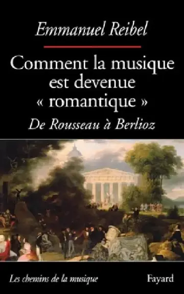 Cover of Comment La Musique Est Devenue Romantique
