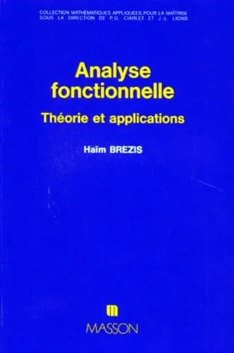 Cover of Analyse fonctionnelle. theorie et applications - theorie et applications