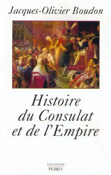 Cover of Histoire du consulat et de l'empire 1799-1815