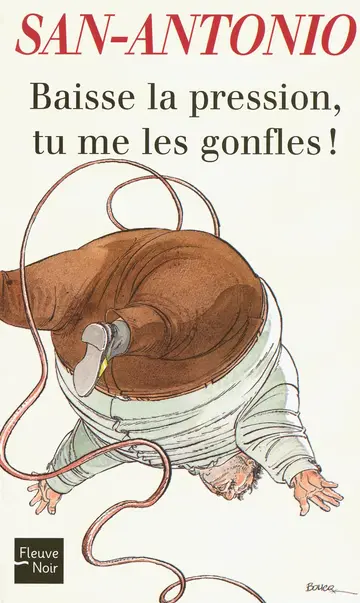Cover of Baisse la pression, tu me les gonfles !