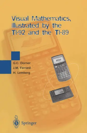 Cover of Visual Mathematics Illustrated by the Ti-92 and Ti-89