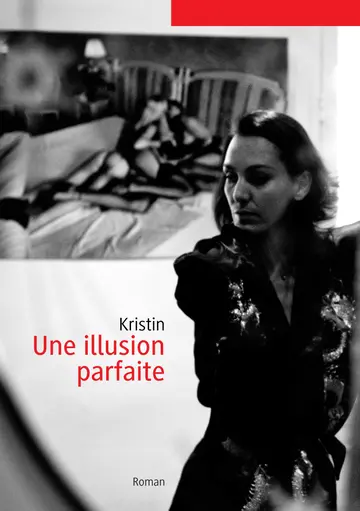 Cover of Une illusion parfaite