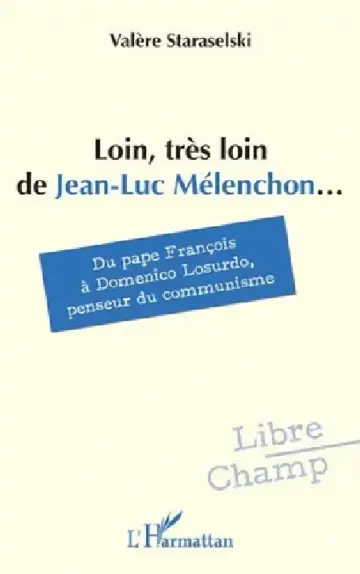 Cover of Loin, très loin de Jean-Luc Mélenchon...