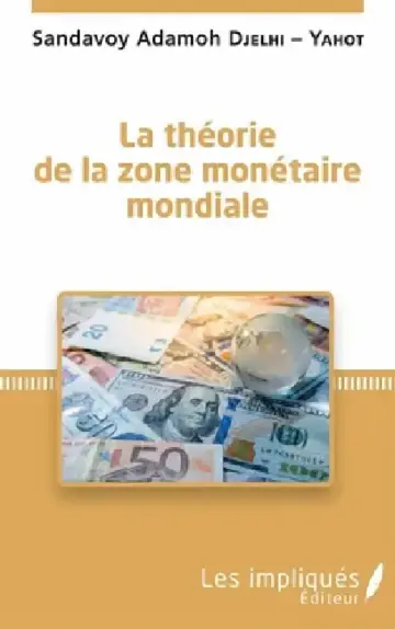Cover of La théorie de la zone monétaire mondiale