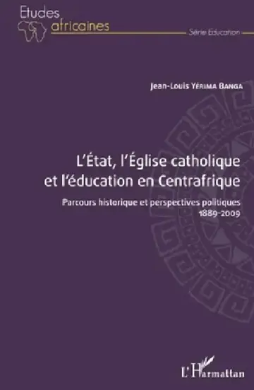 Cover of L'État, l'Église catholique et l'éducation en Centrafrique