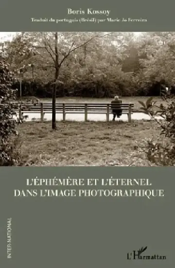 Cover of L'éphémère et l'éternel dans l'image photographique