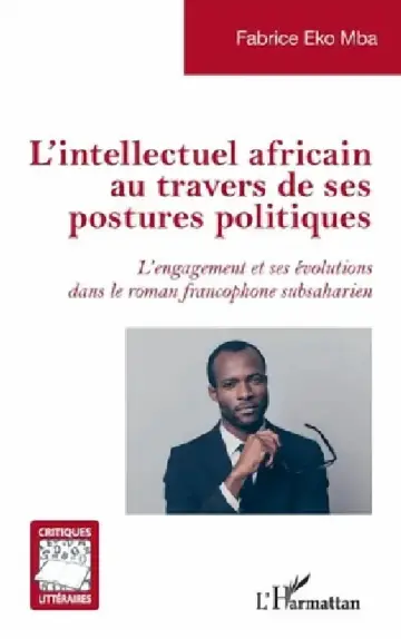 Cover of L'intellectuel africain au travers de ses postures politiques