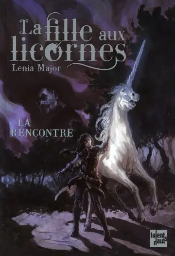Cover of Fille Aux Licornes - La Rencontre(la