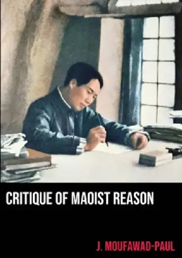 Cover of Critique of Maoist Reason