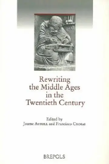 Cover of Rewriting the Middle Ages in the Twentieth Century