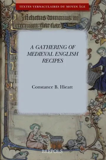 Cover of A Gathering of Medieval English Recipes