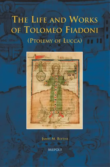 Cover of The Life and Works of Tolomeo Fiadoni (Ptolemy of Lucca)
