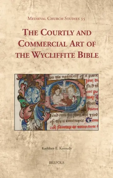 Cover of The Courtly and Commercial Art of the Wycliffite Bible