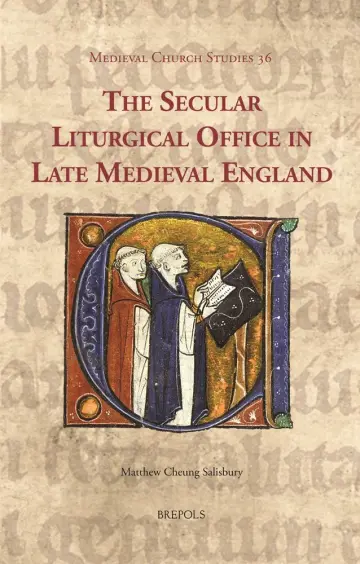 Cover of The Secular Liturgical Office in Late Medieval England