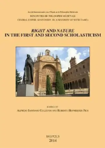 Cover of Right and Nature in the First and Second Scholasticism / Derecho Y Naturaleza En La Primera Y Segunda Escolastica
