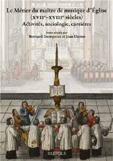 Cover of Le Metier Du Maitre de Musique d'Eglise Du Xvie Siecle Au Debut Du XIXe