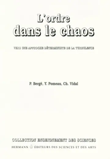 Cover of L'ordre dans le chaos - vers une approche deterministe de la turbulence