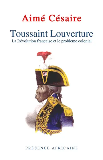 Cover of Toussaint louverture, la revolution française et le probleme colonial