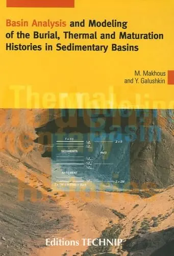 Cover of Basin Analysis and Modeling of the Burial, Thermal and Maturation Histories in Sedimentary Basins