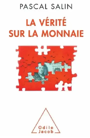 Cover of Truth About Monetary Currencies / La Vérité sur la monnaie