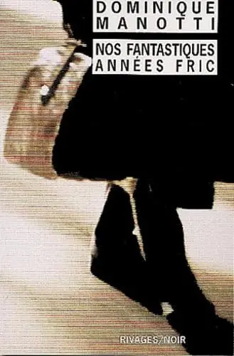 Cover of Nos fantastiques annees fric