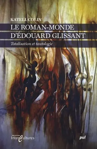 Cover of Roman monde d edouard glissant totalisation et tautologie