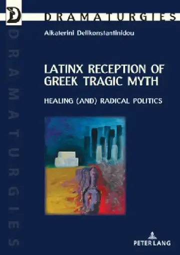 Cover of Latinx Reception of Greek Tragic Myth