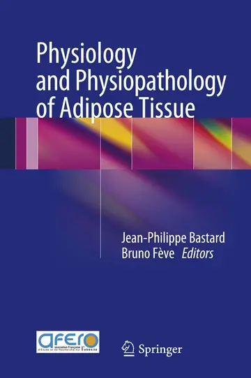 Cover of Physiology and Physiopathology of Adipose Tissue
