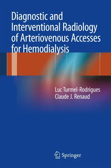 Cover of Diagnostic and Interventional Radiology of Arteriovenous Accesses for Hemodialysis