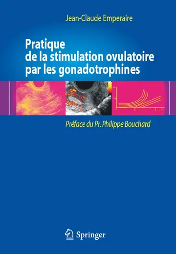 Cover of Pratique de la stimulation ovulatoire par les gonadotrophines