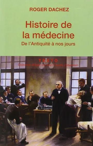 Cover of Histoire de la medecine - de l'antiquite a nos jours