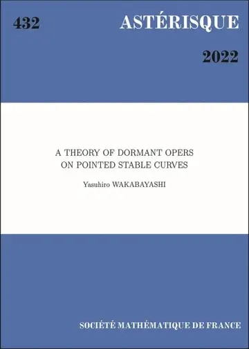 Cover of A Theory of Dormant Opers on Pointed Stable Curves
