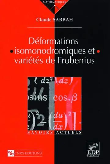 Cover of Deformations isomonodromiques et varietes de frobenius