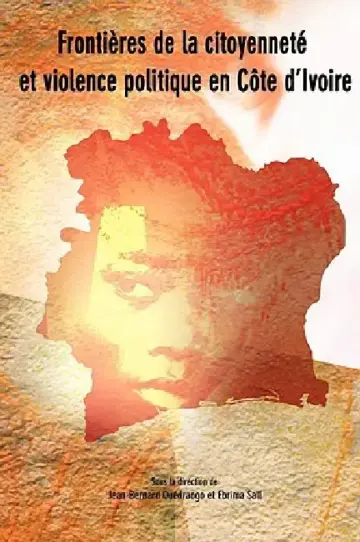 Cover of Frontieres de la citoyennete et violence politique en Cote d'Ivoire