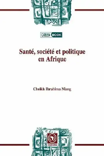 Cover of Santé, société et politiqueen Afrique