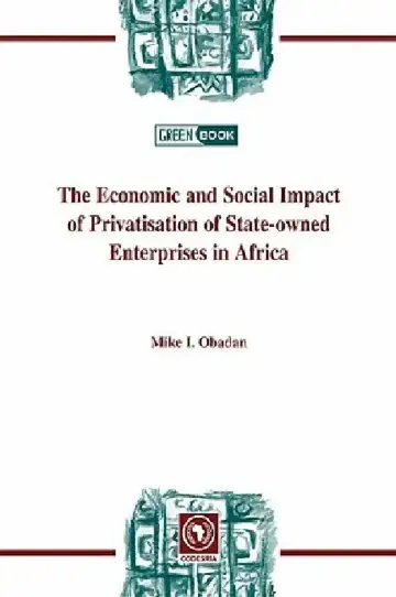 Cover of The Economic and Social Impact of Privatisation of State-owned Enterprises in Africa