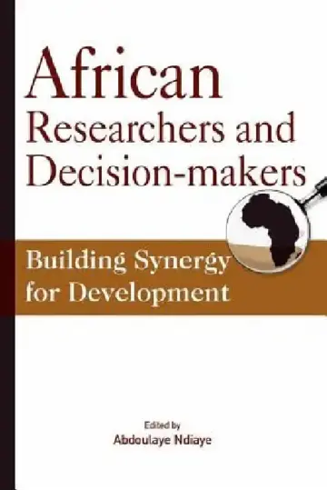 Cover of African Researchers and Decision-makers. Building Synergy for Development