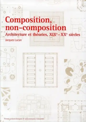 Cover of Composition, non-composition - architecture et theories, xixe - xxe siecles