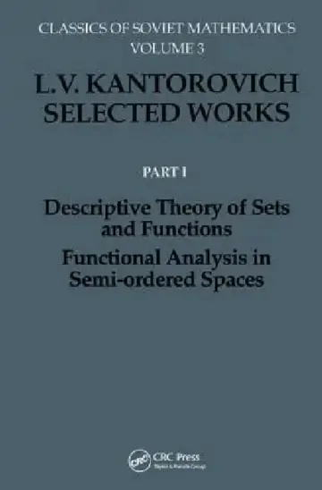 Cover of Descriptive Theory of Sets and Functions. Functional Analysis in Semi-Ordered Spaces