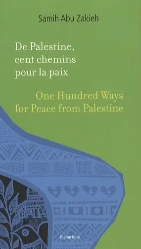 Cover of De palestine cent chemins pour la paix