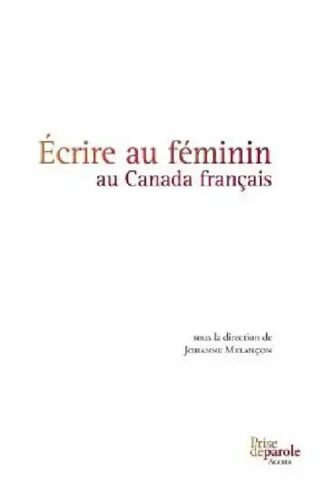 Cover of Écrire au féminin au Canada français