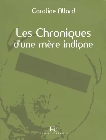Cover of Les chroniques d une mere indigne