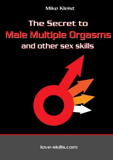 Cover of The Secret to Male Multiple Orgasms and Other Sex Skills