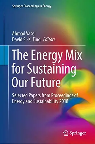 Cover of The Energy Mix for Sustaining Our Future